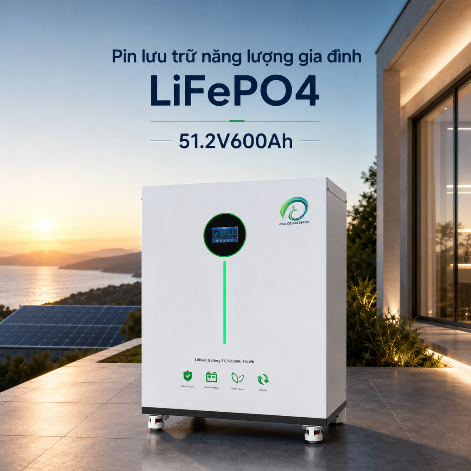 Pin lithium LiFePO4 Plus CQ 51.2V 600Ah 30.72kWh lưu trữ năng lượng gia đình